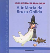 A infância da Bruxa Onilda